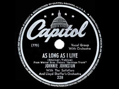 1946 Johnnie Johnston - As Long As I Live