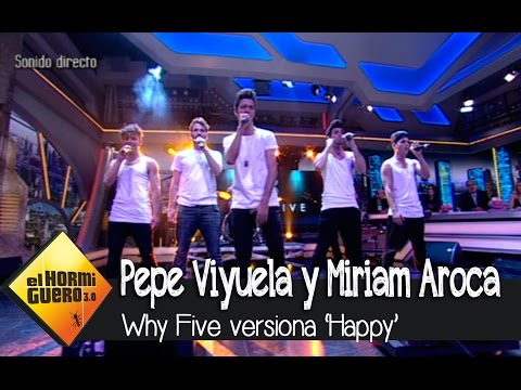 El Hormiguero 3.0 - Why Five versiona 'Happy' en El Hormiguero 3.0