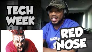 TECH N9NE WEEK #9 - RED NOSE - REACTION