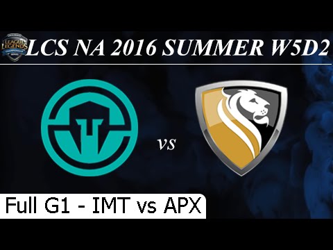 IMT vs APX Game 1 Full 02/07/2016 - LCS NA Summer 2016 W5D2M5 Immortals vs Apex