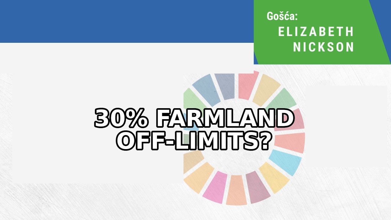 30% Farmland Off-Limits? Nickson on “Natural Assets” and Carbon Credit Trading