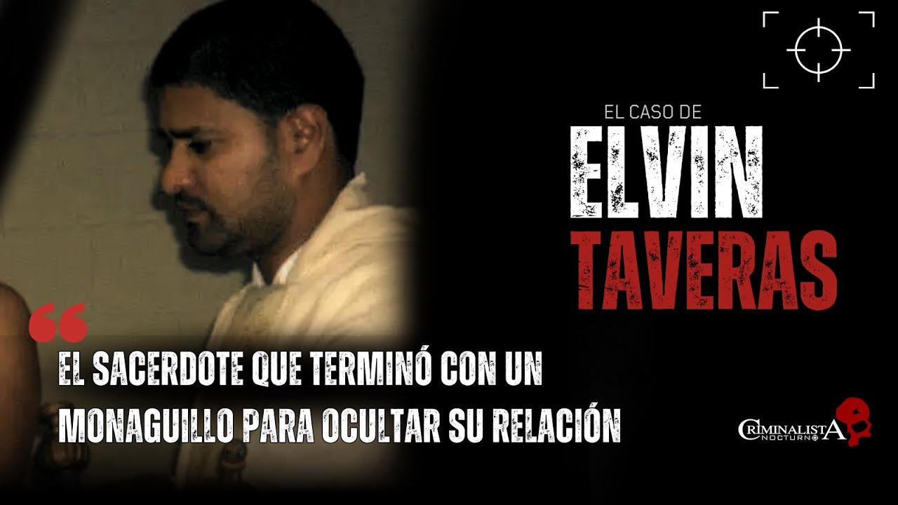 El caso del sacerdote Elvin Taveras | Criminalista Nocturno