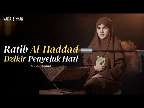 NADA SIKIKAH - Ratib Al-Haddad | Dzikir Penyejuk Hati