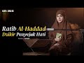 NADA SIKIKAH Ratib Al Haddad Dzikir Penyejuk Hati