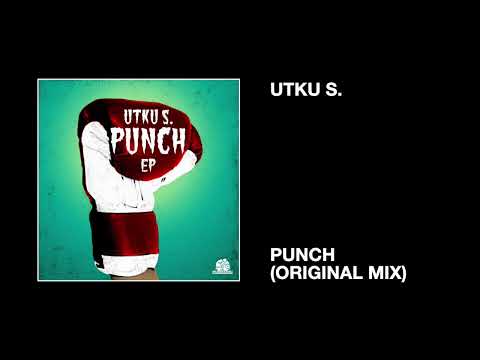 Utku S. / Punch (Original Mix)