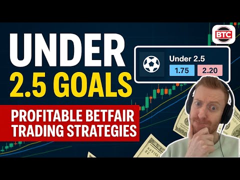 Under 2.5 Goals: One of the 10 Profitable Betfair Trading Strategies You Must Know