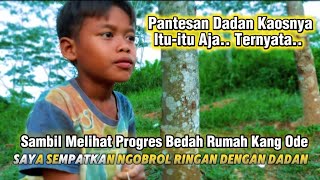 Download lagu CURHATAN DADAN DI SELA PROGRES BEDAH RUMAH KANG ODE: KENAPA KAOSNYA GAK GANTI? mp3