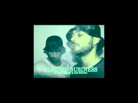 JUANIH SOUTH & PAP SOUND - BLESSED BUSINESS