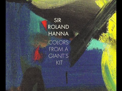 Sir Roland Hanna, Solo Piano - Colors From A Giant's Kit