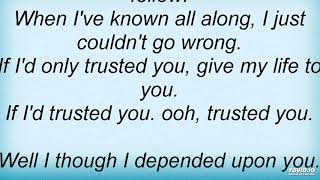 When I first trusted you