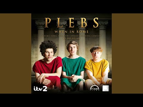 When In Rome (feat. Michael Prophet) (Theme from "Plebs")