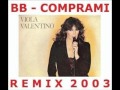 BB COMPRAMI (Viola Valentino rmx) 