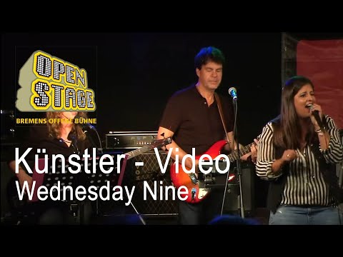 20160615 Open Stage Zollkantine - Wednesday Nine