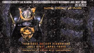 Forbidden Society at JAPAN - TOKYO -  20-10-12 [Official Forbidden Society Recordings Channel]