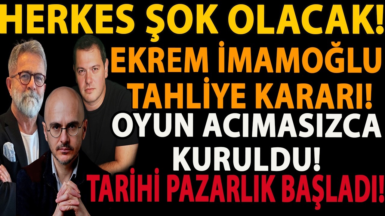 HERKES ŞOK OLACAK! EKREM İMAMOĞLU TAHLİYE KARARI! OYUN ACIMASIZCA KURULDU! TARİHİ PAZARLIK BAŞLADI!