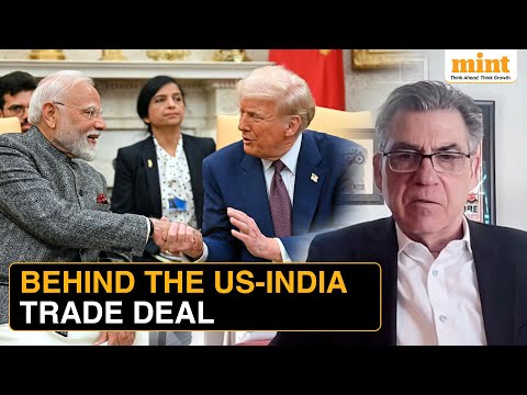 US-India Trade Deal: Ex-US Trade Rep Explains How It Came Together | 'Wow! It’s Finally Here...'