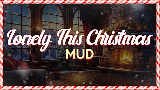 Mud - Lonely This Christmas (Lyrics)