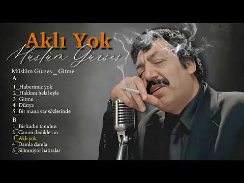 Müslüm Gürses _ Aklı Yok