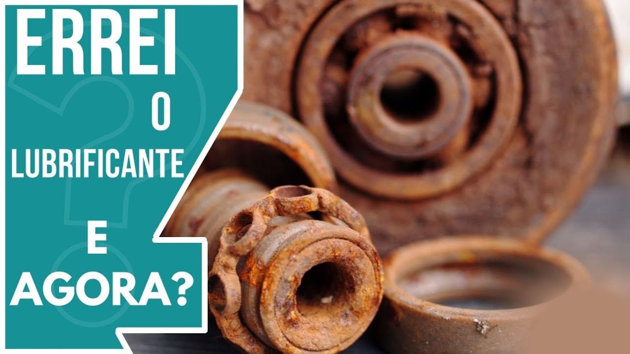 Errei o lubrificante, e agora?