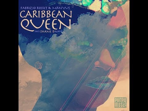 Fabrizio Rosset & Manyus - Caribbean Queen (Shane D Remix)