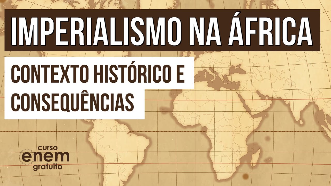 IMPERIALISMO NA ÁFRICA: contexto histórico e consequências | História para o Enem | Mariane Martins