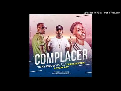Tony Browns (COMPLACER-Audio oficial) ft Casko Jackson & Svgar Boy