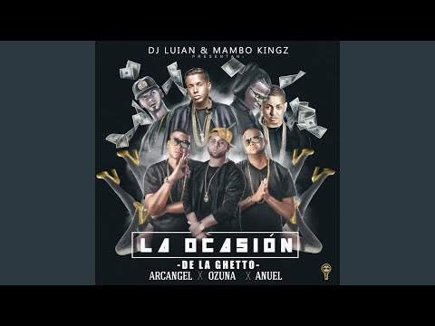 DJ Luian, Mambo Kingz, De La Ghetto - La Ocasión (Audio) ft. Arcangel, Ozuna, Anuel AA
