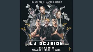 DJ Luian, Mambo Kingz, De La Ghetto - La Ocasión (Audio) ft. Arcangel, Ozuna, Anuel AA