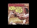 Steppenwolf Born To Be Wild 1968