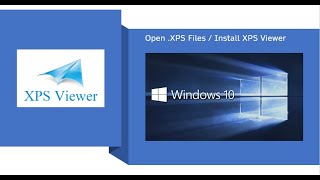 How to open XPS files in Windows 10/ Install XPS viewer in Windows 10