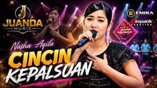 Download lagu CINCIN KEPALSUAN - NASHA AQILA (JUANDA MUSIC) mp3