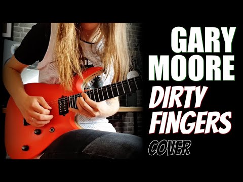 Gary Moore | Dirty Fingers | cover [hq/fhd]