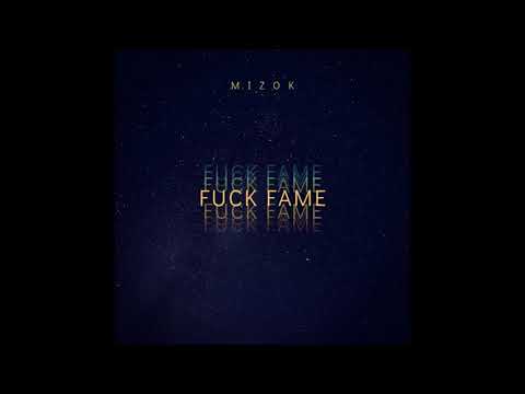 MIZOK - TRAPERO (FUCK FAME)