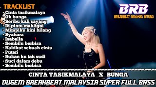 Download lagu DJ CINTA TASIKMALAYA X BUNGA DUGEM BREAKBEAT MALAYSIA TERBARU 2025 mp3 Download lagu DJ CINTA TASIKMALAYA X BUNGA DUGEM BREAKBEAT MALAYSIA TERBARU 2025 mp3