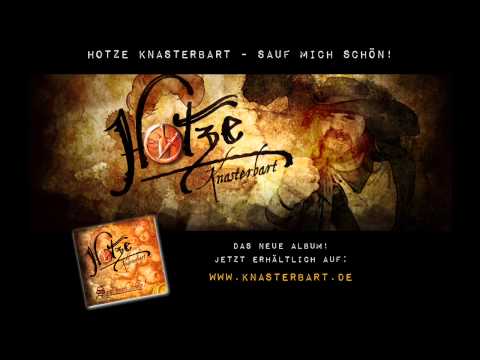 Hotze Knasterbart - Sauf mich schön!