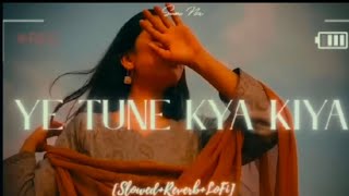 Download lagu Yeh Tune Kya Kiya | One upon the time in mumbaai | Javed Bashir | [ Slowed reverb ] | LO-FI song. mp3