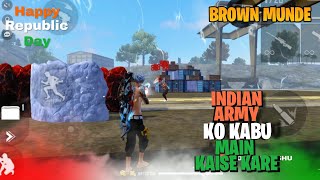 Indian Army x Brown Munde | Republic Day Free fire Status | Indian Fauji Ko Kabu Main Kaise Kare