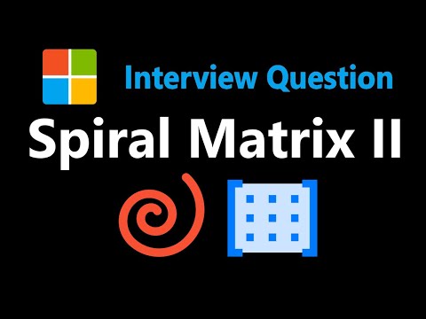 Spiral Matrix Ii Leetcode Solution Python