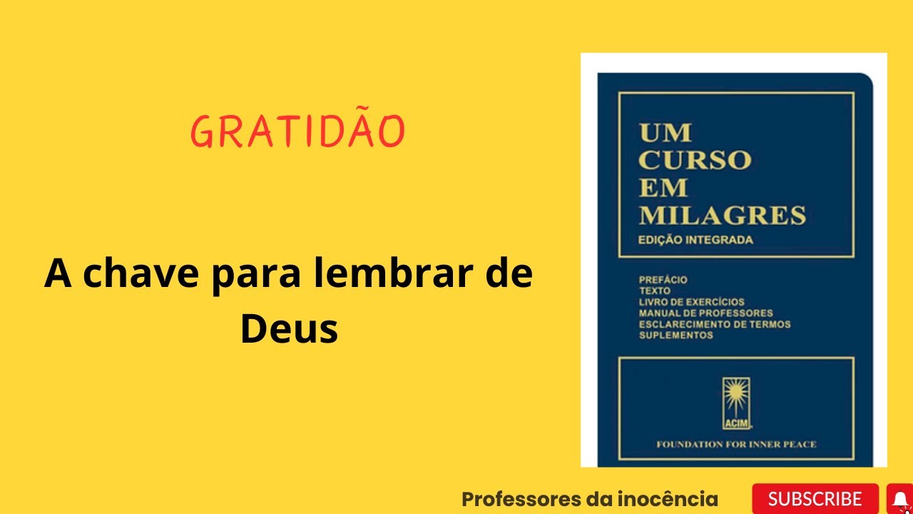 Gratidão - A chave para lembrar de Deus | Professores da Inocência - UCEM