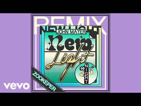 John Mayer New Light Zookëper Remix Official Audio
