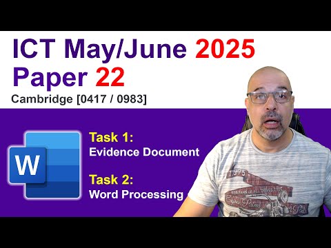2025 May/June Paper 22, Tasks 1 & 2, Cambridge 0417 /0983 ICT [IGCSE]