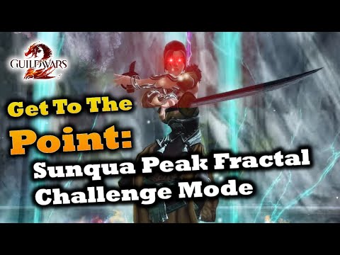 Get To The Point: Sunqua Peak Fractal Challenge Mode Guide - Guild Wars 2