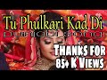 Tu Phulkari Kad Di , Punjabi song , Punjabi Wading
