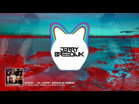Bizzey x Yung Felix x Kraantje Pappie x Chivv - JA! (Jerry Breedijk Remix)