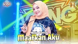 Download lagu Mira Putri ft Ageng Music - Maafkan Aku ( Live Music) mp3