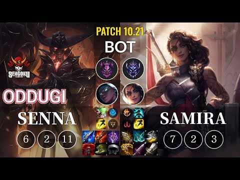 SG OdduGi Senna vs Samira Bot - KR Patch 10.21