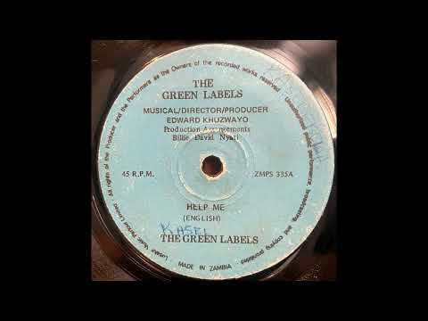 The Green Labels  - Help Me / Umwana Wandi Libala (Full single) UNKNOWN ZAMROCK