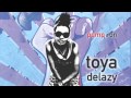 TOYA DELAZY - PUMP IT ON