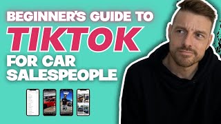 TikTok for Car Dealerships Salespeople (Beginner