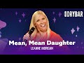 All Daughters Are Mean Leanne Morgan Full Special